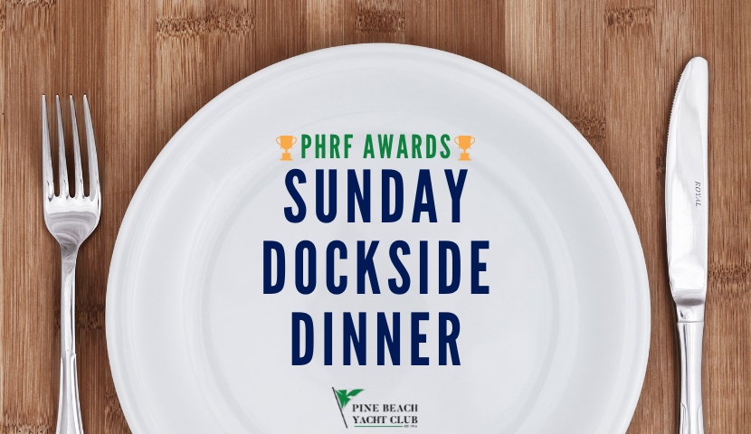 Sunday Dockside Dinner & PHRF Awards
